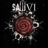 Saw VI [Soundtrack]