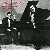 Dick Wellstood and His All-Star Orchestra