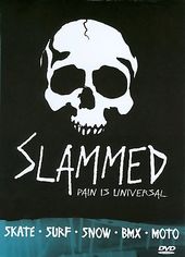 Slammed: Skate/Surf/Snow/BMX/Moto