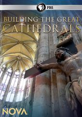 NOVA: Building the Great Cathedrals
