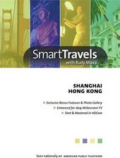 Smart Travels Pacific Rim: Shanghai / Hong Kong