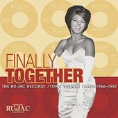 Finally Together: The Ru-Jac Records Story Volume
