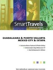 Smart Travels Pacific Rim: Guadalajara & Puerto