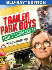 Trailer Park Boys: Don't Legalize It (Blu-ray)