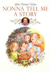 Lidia's Christmas Kitchen: Nonna Tell Me a Story