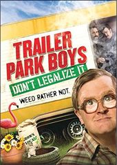 Trailer Park Boys: Don't Legalize It