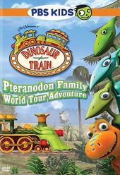 Dinosaur Train: Pteranodon Family World Tour