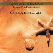 Soothing Tropical Surf: Beautiful Music and