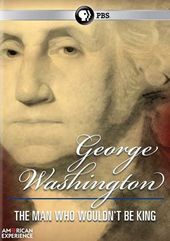 American Experience: George Washington - The Man