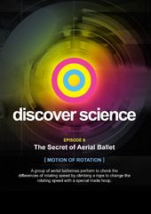 Discover Science: The Secret of Aerial Ballet -