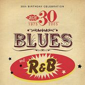 Ace 30th Birthday Celebration: Blues and R&B
