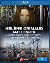 Helene Grimaud / Mat Hennek: Woodlands and