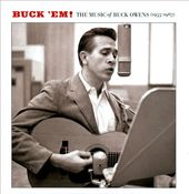 Buck 'Em: The Music of Buck Owens 1955-1967 (2-CD)