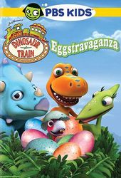 Dinosaur Train: Eggstravaganza