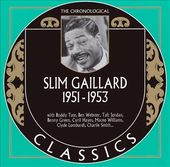 Slim Gaillard: 1951-1953