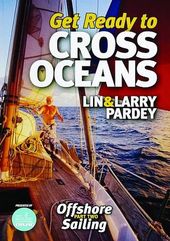 Get Ready to Cross Oceans: Offshore Sailing -