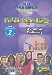 Public Speaking: Dynamic Delivery