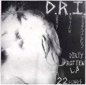 Dirty Rotten LP (22 Songs)