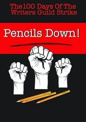 Pencils Down! The 100 Days of the Writers Guild