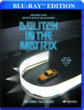 A Glitch In the Matrix (Blu-ray)