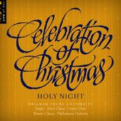 Celebration Of Christmas: Holy Night
