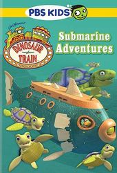 Dinosaur Train: Submarine Adventures