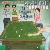 Dengue Fever Presents: Electric Cambodia / Various