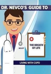 Dr. Nevco's Guide to the Breath of Life: Living