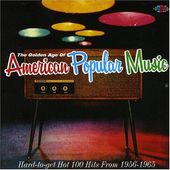 The Golden Age of American Popular Music, Volume 1