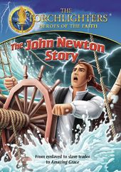 Torchlighters-John Newton Story