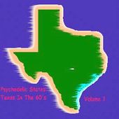 Psychedelic States: Texas in the 60s, Volume 1