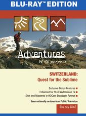 Adventures With Purpose: Switzerland