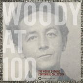 Woody at 100: The Woody Guthrie Centennial (3-CD)