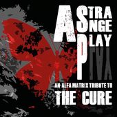 A Strange Play: An Alfa Matrix Tribute to the