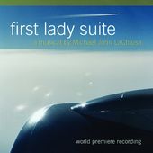 First Lady Suite: A Musical By Michael John La