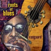 Vanguard: Roots of the Blues (3-CD)