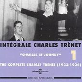 Int‚grale Charles Tr‚net, Volume 1: Charles et