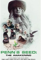 Penn's Seed: The Awakening - A Documentary