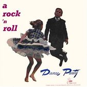 A Rock 'N' Roll Dance Party [Ace]