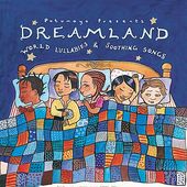 Putumayo Kids Presents: Dreamland - World