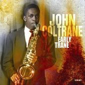 Early Trane (4-CD)