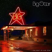 The Best of Big Star [Stax] [Digipak]