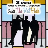 3 Men And A Baby Grand Salute The Rat Pack (Live)