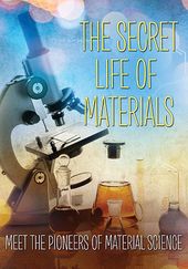 The Secret Life of Materials