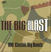 Big Band Blast: 100 Classic Big Bands (4-CD)
