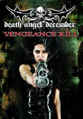 Death Angel December: Vengance Kill