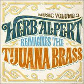 Music Volume 3: Herb Alpert Reimagines The