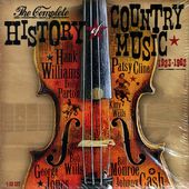 The Complete History of Country Music 1923-1962