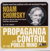 Propaganda & Control of the Public Mind (Live)