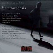 Metamorphosis: Classical Meets Jazz & Modern / Var